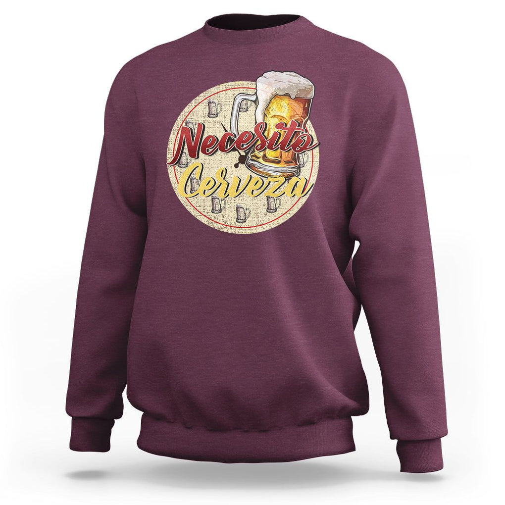 Mexican Drinking Sweatshirt Necesito Cerveza Mexico Beer Lover TS09 Maroon Printyourwear