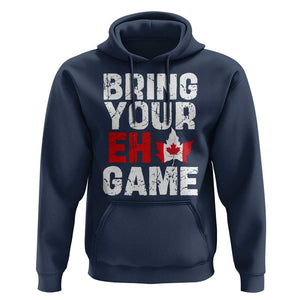 Funny Canadian Hoodie Bring Your Eh Game Canada Flag Maple Leaf TS09 Navy Print Your Wear