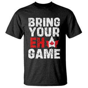 Funny Canadian T Shirt Bring Your Eh Game Canada Flag Maple Leaf TS09 Black Print Your Wear