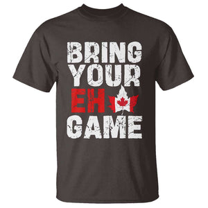 Funny Canadian T Shirt Bring Your Eh Game Canada Flag Maple Leaf TS09 Dark Chocolate Print Your Wear