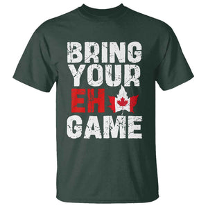 Funny Canadian T Shirt Bring Your Eh Game Canada Flag Maple Leaf TS09 Dark Forest Green Print Your Wear