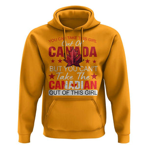 Canadian Hoodie You Can't Take This Girl Out Of Canada TS09 Gold Print Your Wear