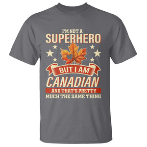 I'm Not A Superhero But I Am Canadian T Shirt TS09 Charcoal Print Your Wear