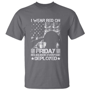 Red Friday T Shirt I Wear Red On Friday Remember Everyone Deployed TS09 Charcoal Print Your Wear