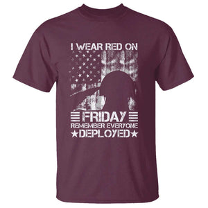 Red Friday T Shirt I Wear Red On Friday Remember Everyone Deployed TS09 Maroon Print Your Wear