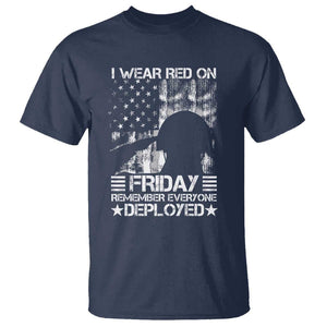 Red Friday T Shirt I Wear Red On Friday Remember Everyone Deployed TS09 Navy Print Your Wear