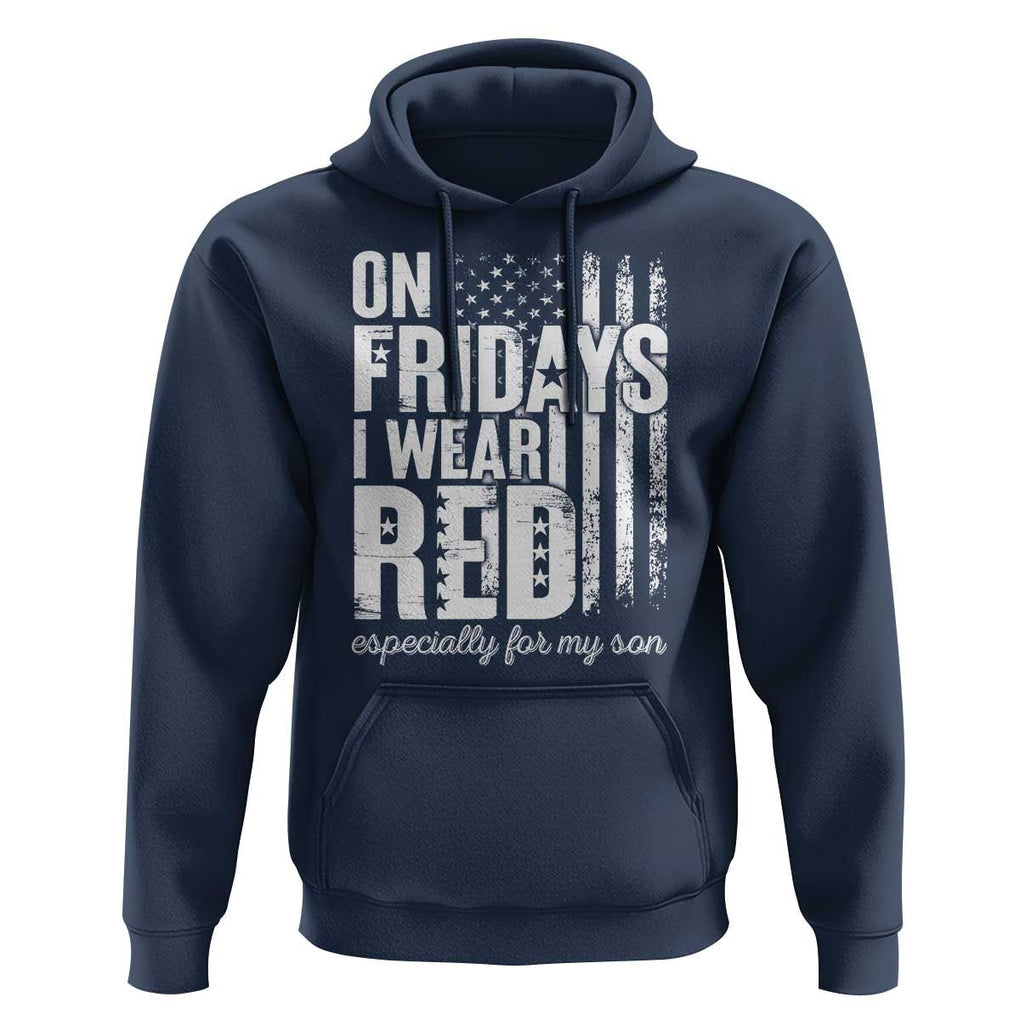 Red Friday Hoodie On Friday I Wear Red Especially For My Son TS09 Navy Print Your Wear