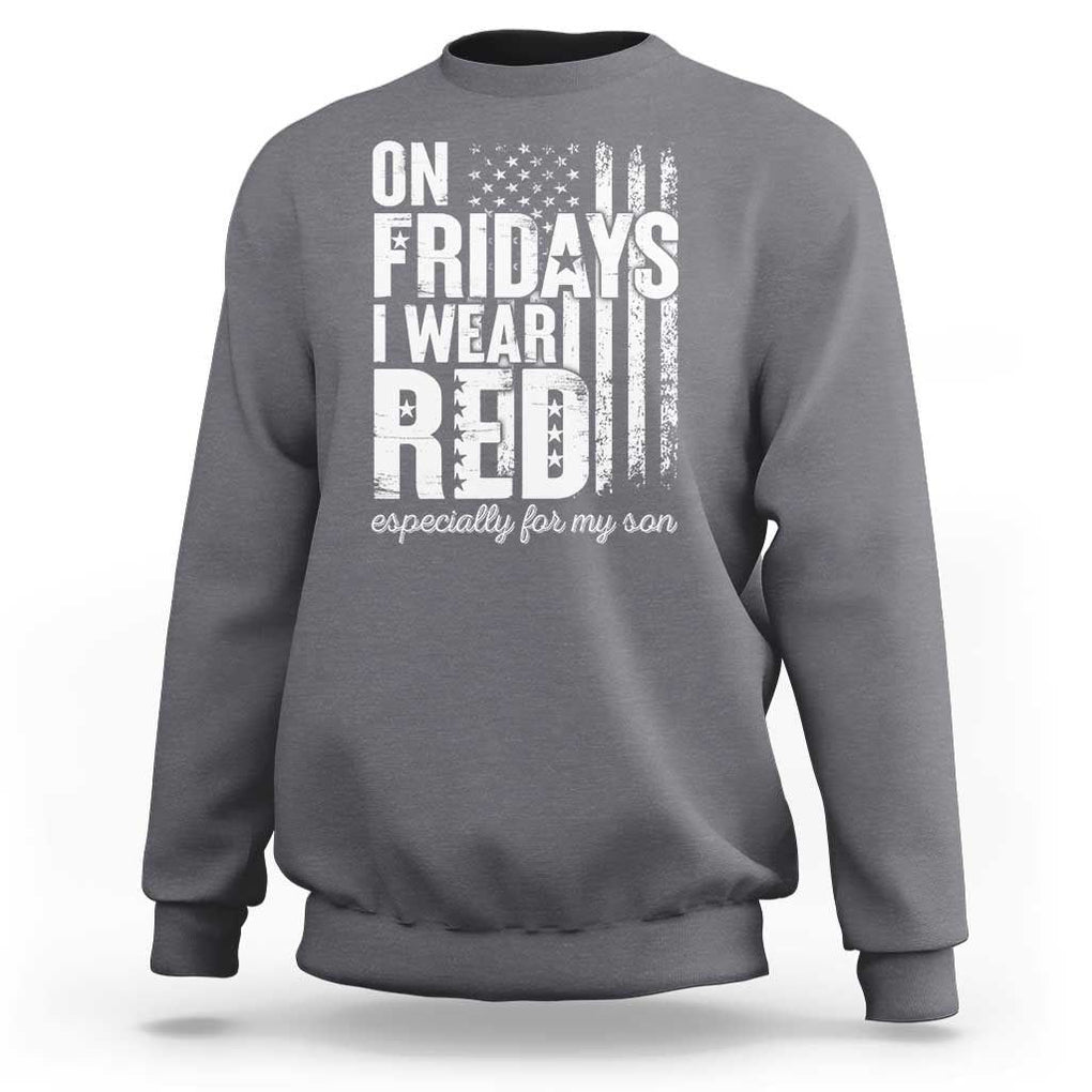Red Friday Sweatshirt On Friday I Wear Red Especially For My Son TS09 Charcoal Print Your Wear