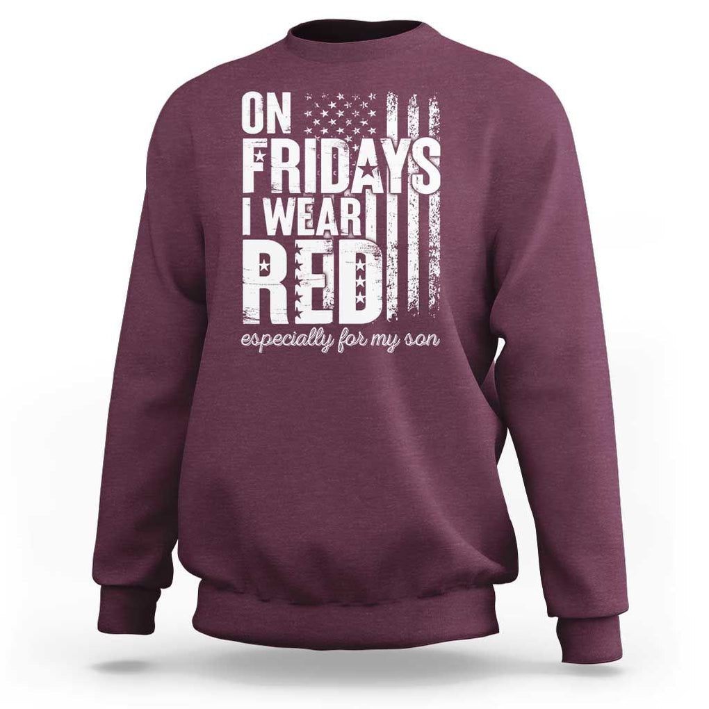 Red Friday Sweatshirt On Friday I Wear Red Especially For My Son TS09 Maroon Print Your Wear