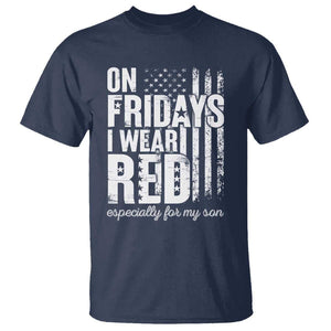 Red Friday T Shirt On Friday I Wear Red Especially For My Son TS09 Navy Print Your Wear