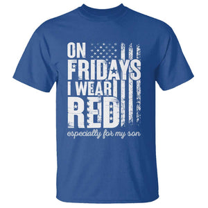 Red Friday T Shirt On Friday I Wear Red Especially For My Son TS09 Royal Blue Print Your Wear