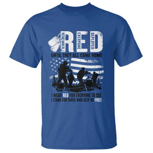 Red Friday T Shirt Until They Come Home Stand For Those Who Keep Us Free TS09 Royal Blue Print Your Wear