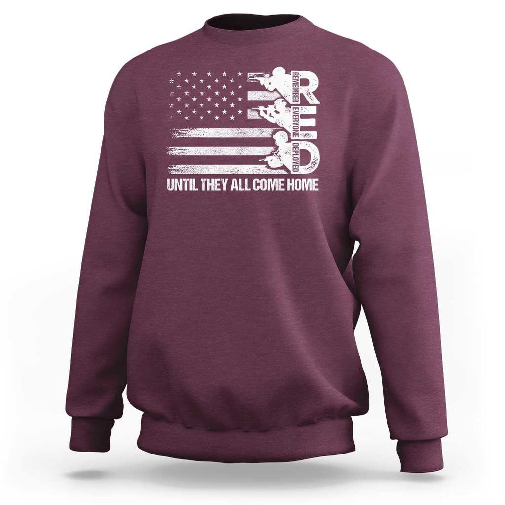 Red Friday Sweatshirt Until They Come Home Remember Everyone Deployed TS09 Maroon Print Your Wear