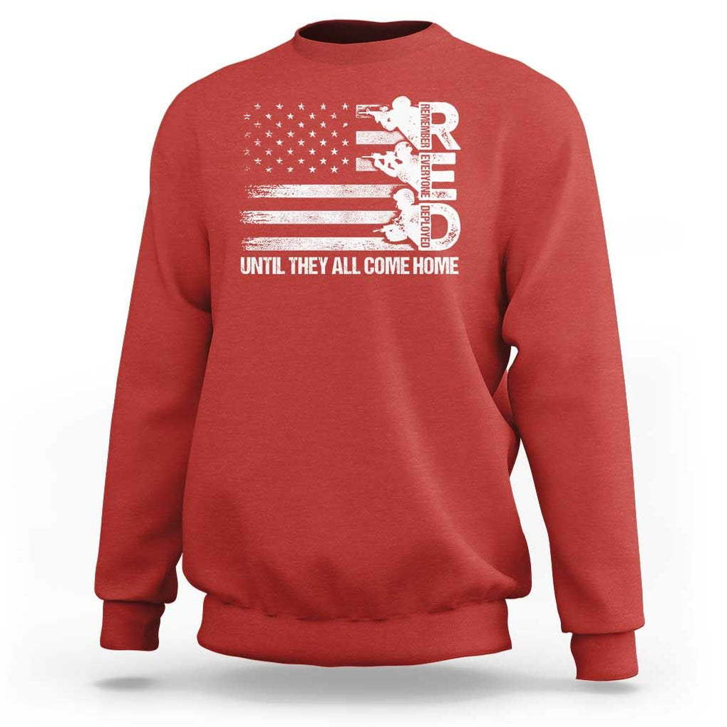 Red Friday Sweatshirt Until They Come Home Remember Everyone Deployed TS09 Red Print Your Wear