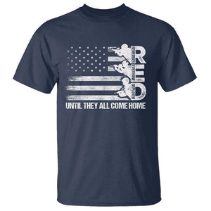 Red Friday T Shirt Until They Come Home Remember Everyone Deployed TS09 Navy Print Your Wear