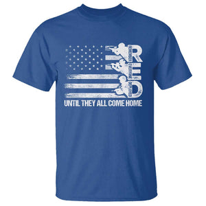 Red Friday T Shirt Until They Come Home Remember Everyone Deployed TS09 Royal Blue Print Your Wear