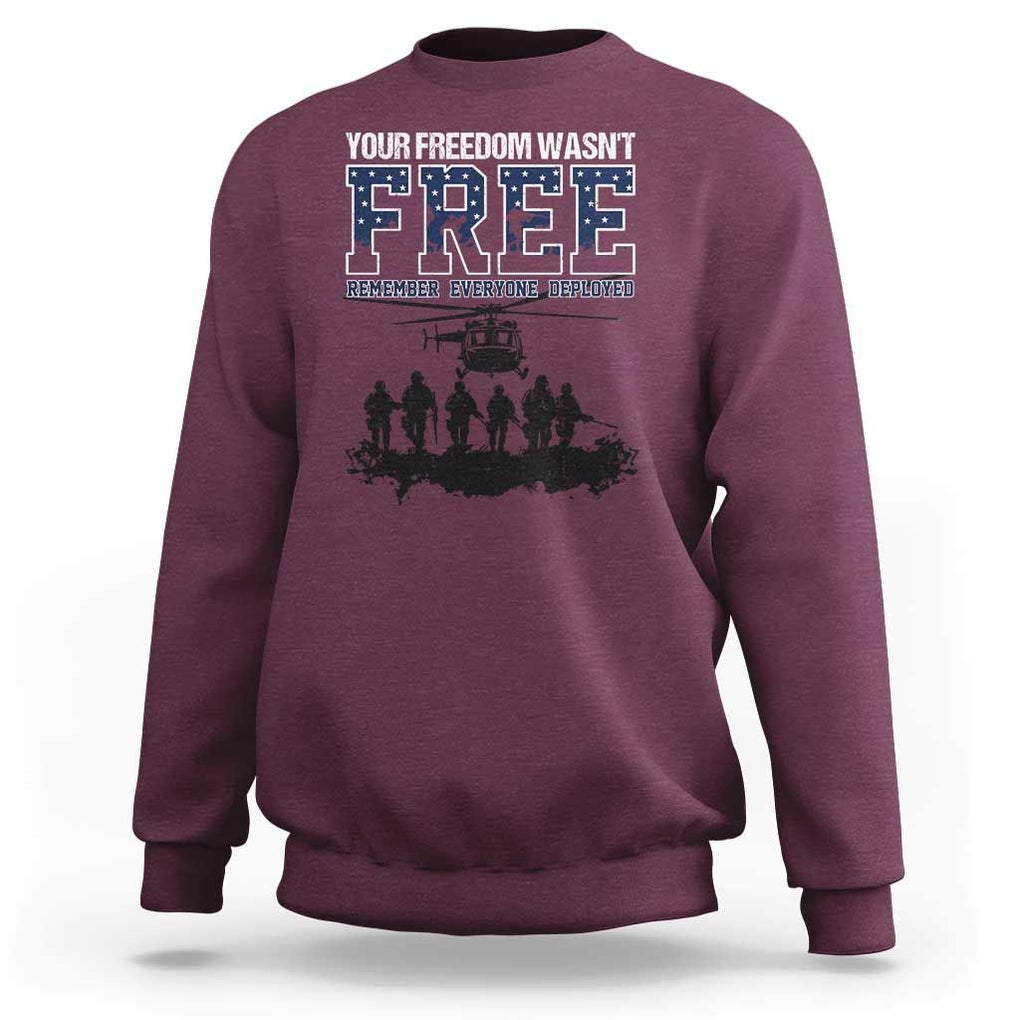 Red Friday Sweatshirt Your Freedom Wasn't Free Remember Everyone Deployed TS09 Maroon Print Your Wear