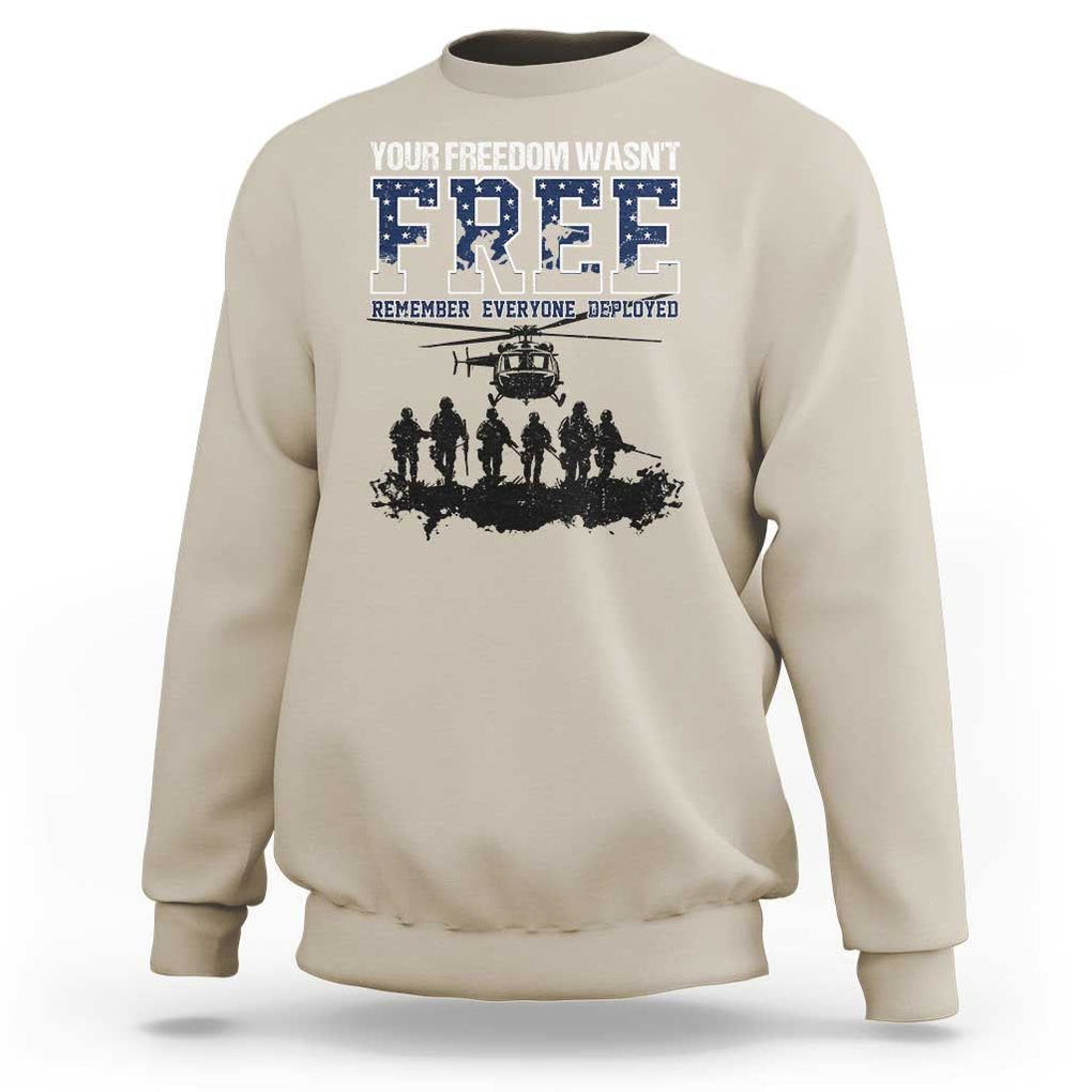 Red Friday Sweatshirt Your Freedom Wasn't Free Remember Everyone Deployed TS09 Sand Print Your Wear