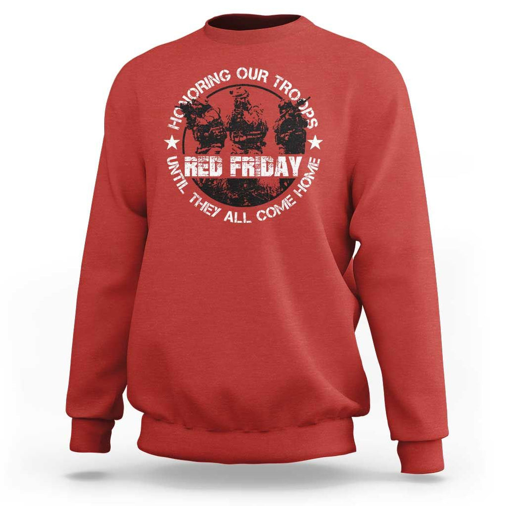 Red Friday Sweatshirt Honoring Our Troops Until They Come Home TS09 Red Print Your Wear