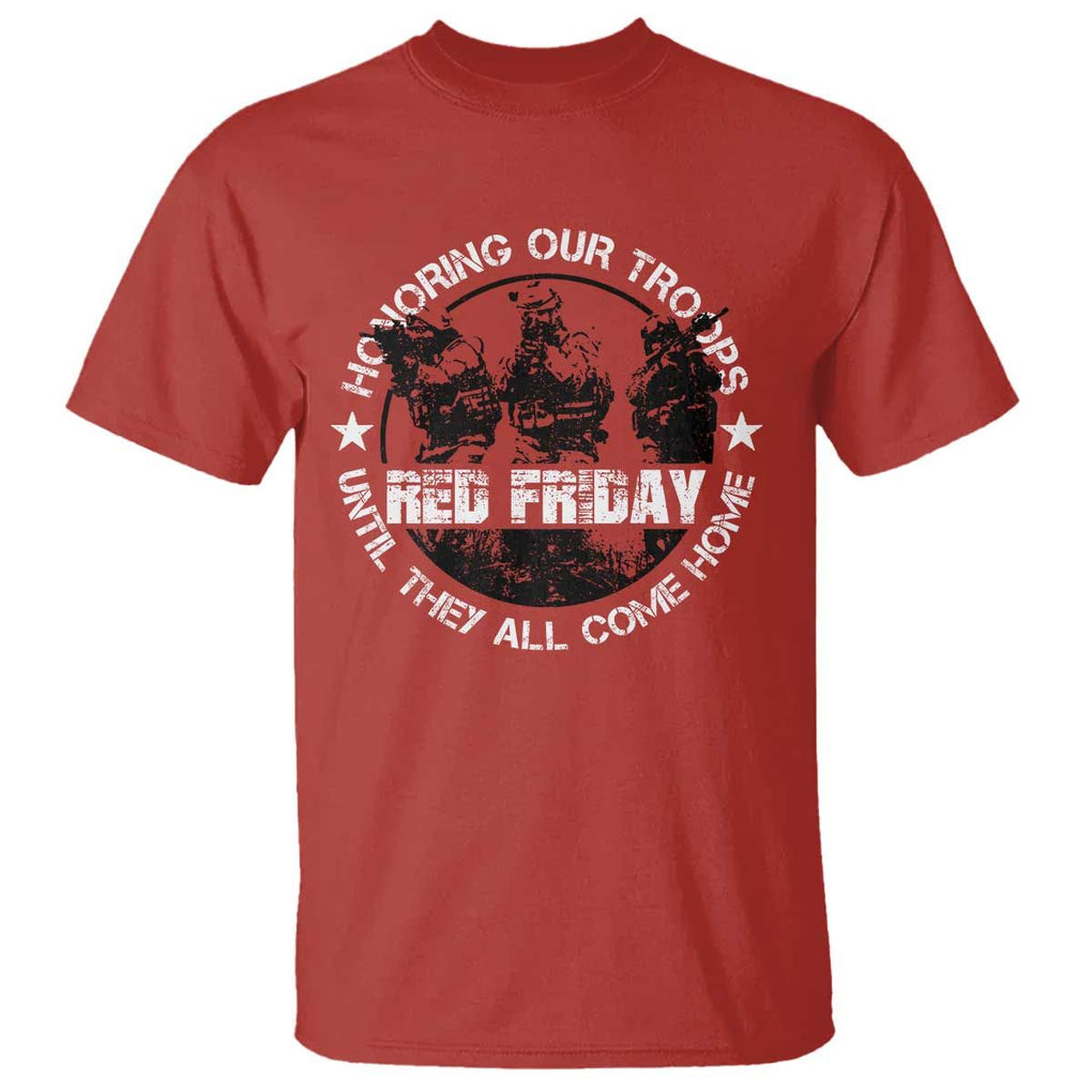 Red Friday T Shirt Honoring Our Troops Until They Come Home TS09 Red Print Your Wear