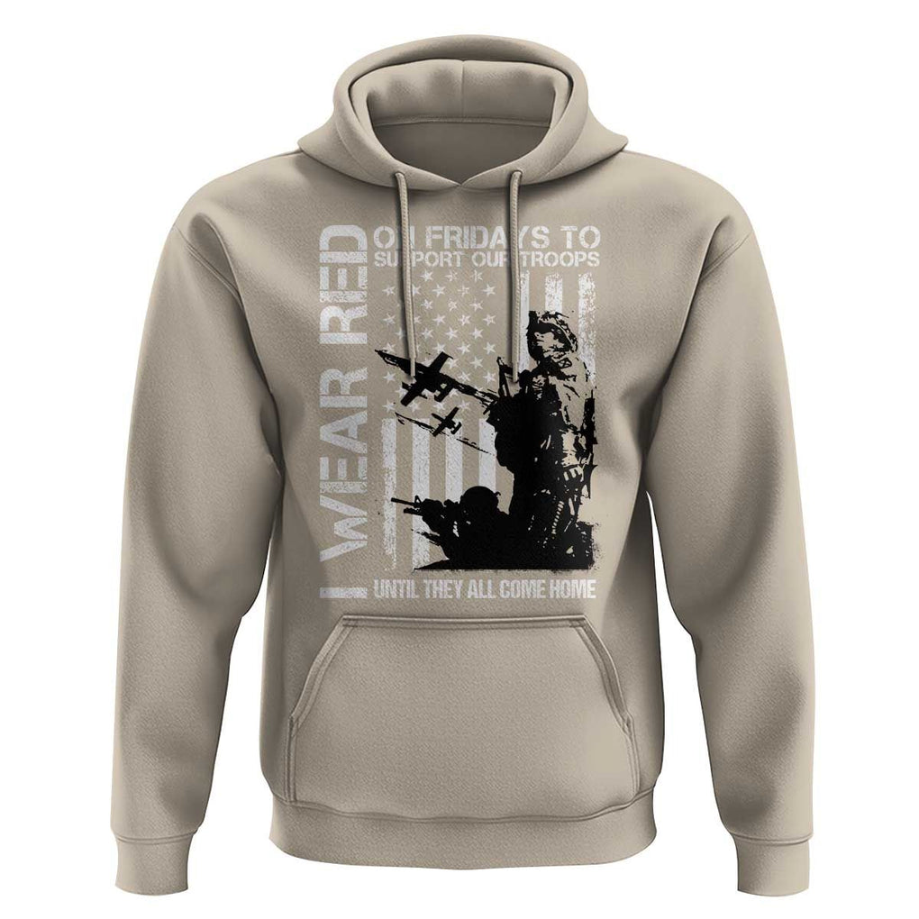 Red Friday Hoodie I Wear Red Support Our Troops Remember Everyone Deployed TS09 Sand Print Your Wear