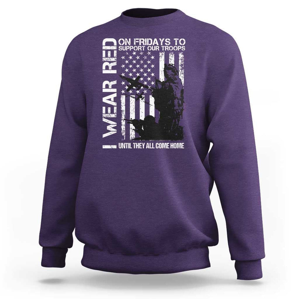 Red Friday Sweatshirt I Wear Red Support Our Troops Remember Everyone Deployed TS09 Purple Print Your Wear