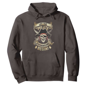 Pirate Hoodie Let The Pirate Shenanigans Begin TS09 Dark Chocolate Print Your Wear