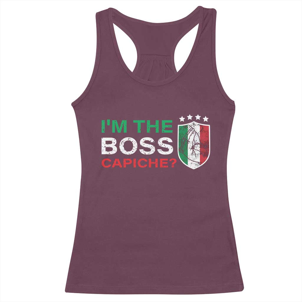 Funny Italian Racerback Tank Top I'm The Boss Capiche TS09 Maroon Print Your Wear