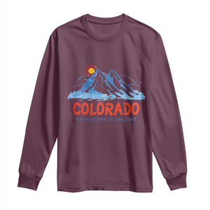 Colorado Long Sleeve Shirt Adventure Is Calling Nature Lover Outdoor Activities TS09 Maroon Print Your Wear