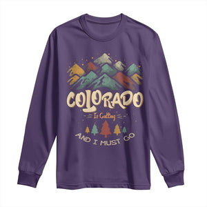 Colorado Is Calling And I Must Go Long Sleeve Shirt Nature Lover Outdoor Activities TS09 Purple Print Your Wear