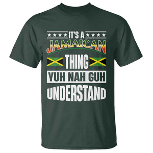 Jamaica Pride T Shirt It's A Jamaican Thing Yuh Nah Guh Understand TS09 Dark Forest Green Print Your Wear