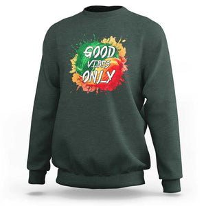 Good Vibes Only Rasta Reggae Jamaica Sweatshirt TS09 Dark Forest Green Print Your Wear