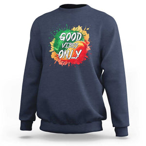 Good Vibes Only Rasta Reggae Jamaica Sweatshirt TS09 Navy Print Your Wear