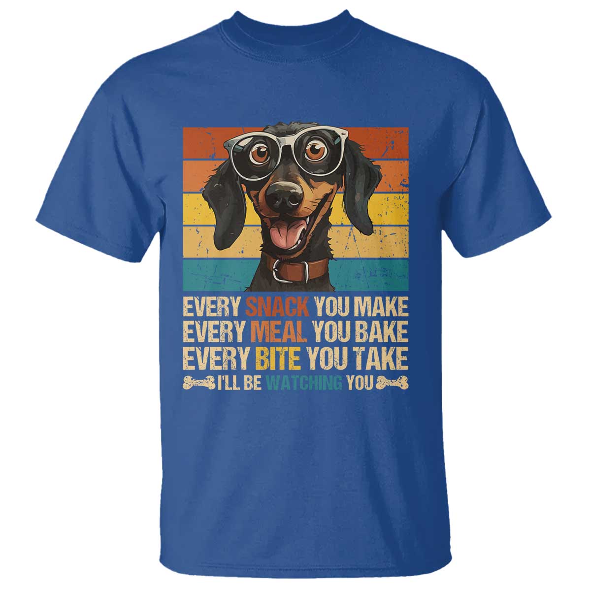 Funny Dog Lover T Shirt I'll Be Watching You TS09 Royal Blue Print Your Wear