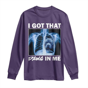 Funny I Got That Dawg In Me Xray Pitbull Meme Long Sleeve Shirt TS09 Purple Print Your Wear