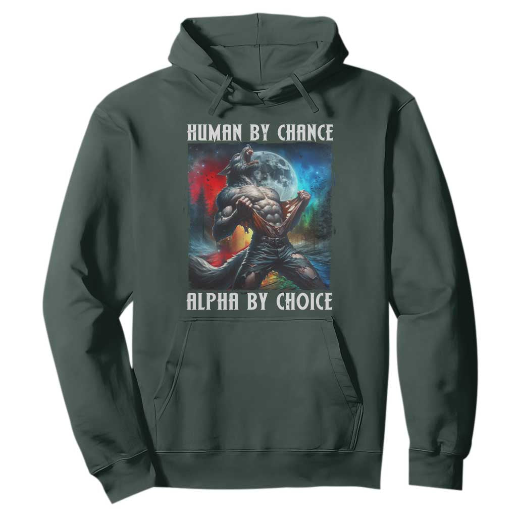 Alpha Wolf Hoodie Human By Chance Alpha By Choice TS09 Dark Forest Green Print Your Wear