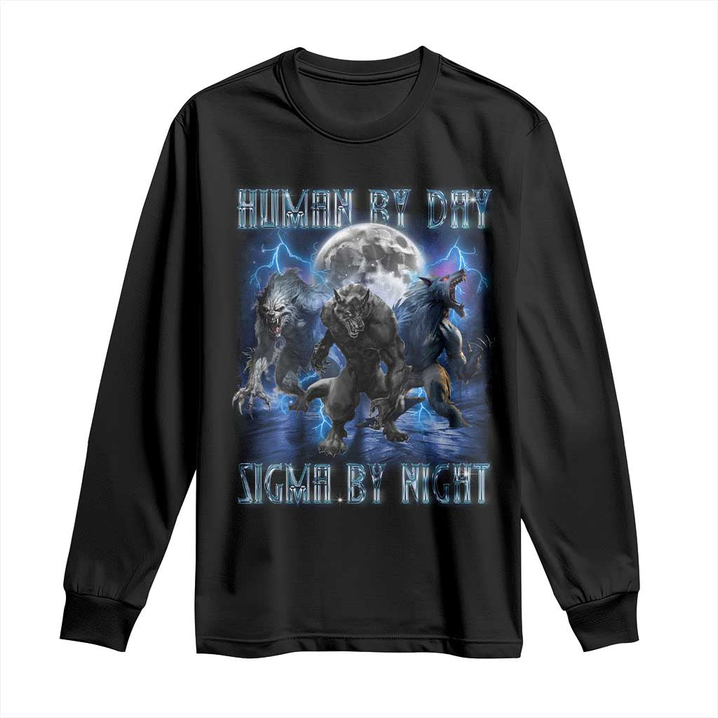 Alpha Wolf Long Sleeve Shirt Human By Day Sigma By Night TS09 Black Print Your Wear