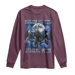 Alpha Wolf Long Sleeve Shirt Human By Day Sigma By Night TS09 Maroon Print Your Wear