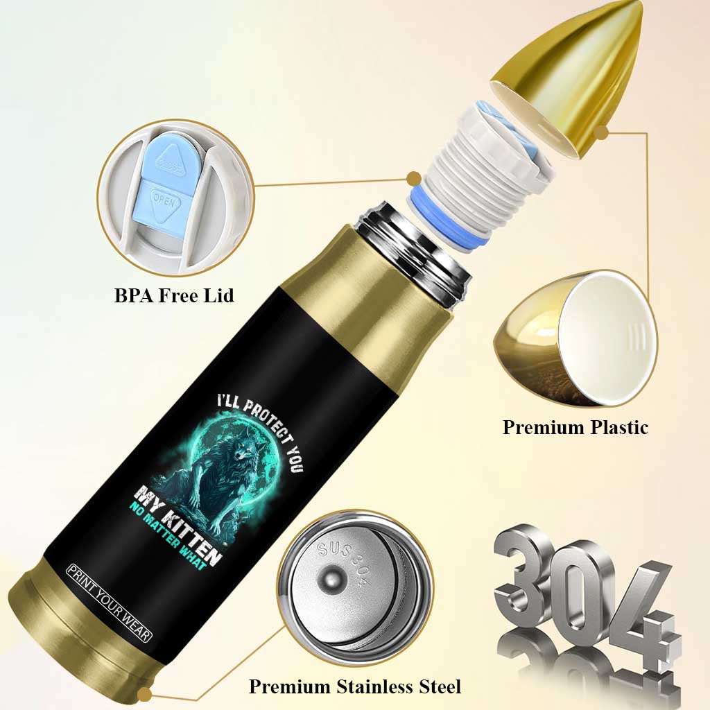 Funny Alpha Wolf Bullet Tumbler I'll Protect You Kitten No Matter What TS09 Print Your Wear