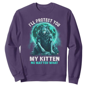 Funny Alpha Wolf Sweatshirt I'll Protect You Kitten No Matter What TS09 Purple Print Your Wear