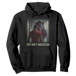 Alpha Wolf They Don't Understand Hoodie TS09 Black Print Your Wear