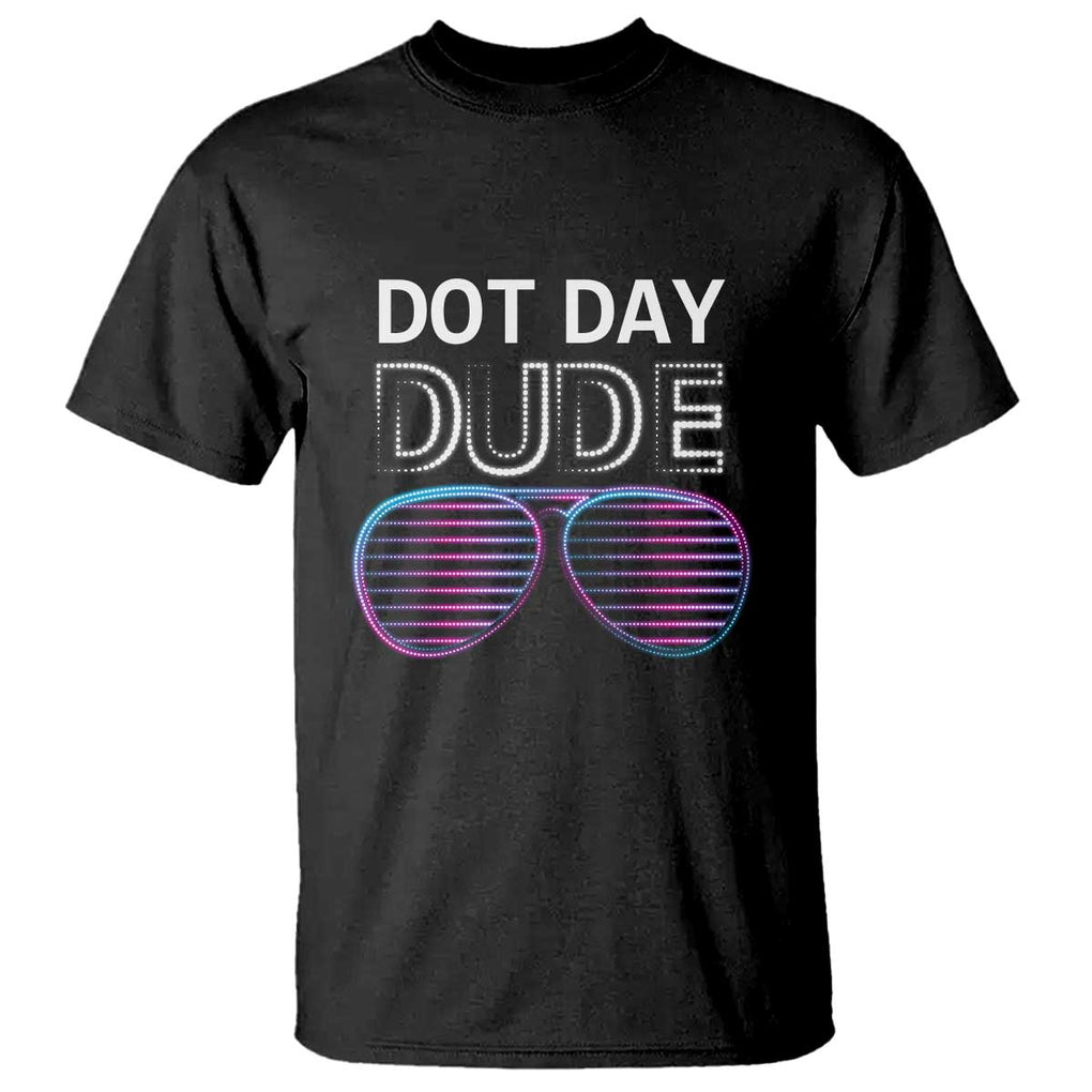 Dot Day Dude T Shirt Cool Dot Sunglass TS09 Black Print Your Wear