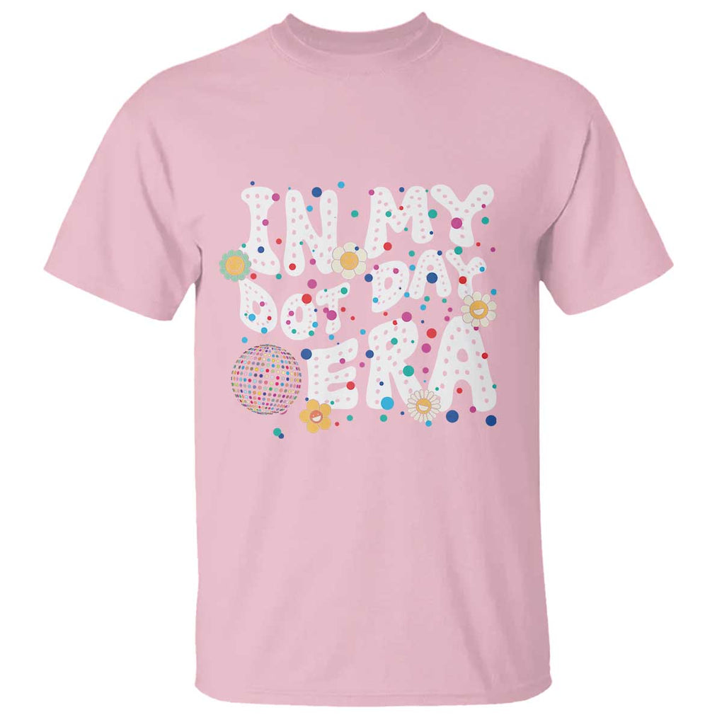 Groovy In My Dot Day Era T Shirt TS09 Light Pink Print Your Wear