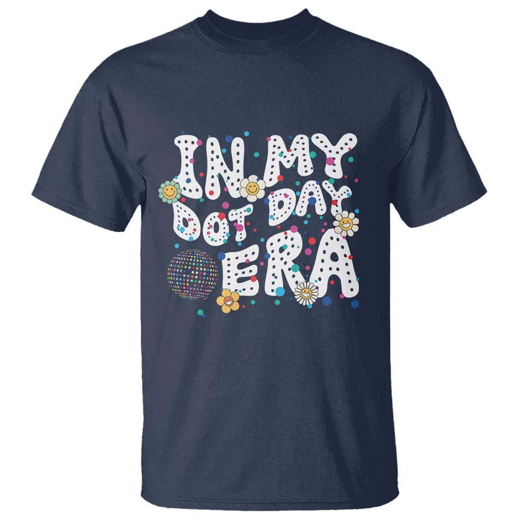 Groovy In My Dot Day Era T Shirt TS09 Navy Print Your Wear