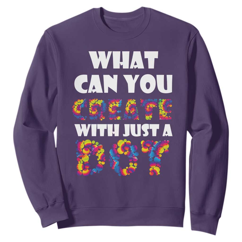 Happy Dot Day Sweatshirt What Can You Create With Just A Dot TS09 Purple Print Your Wear