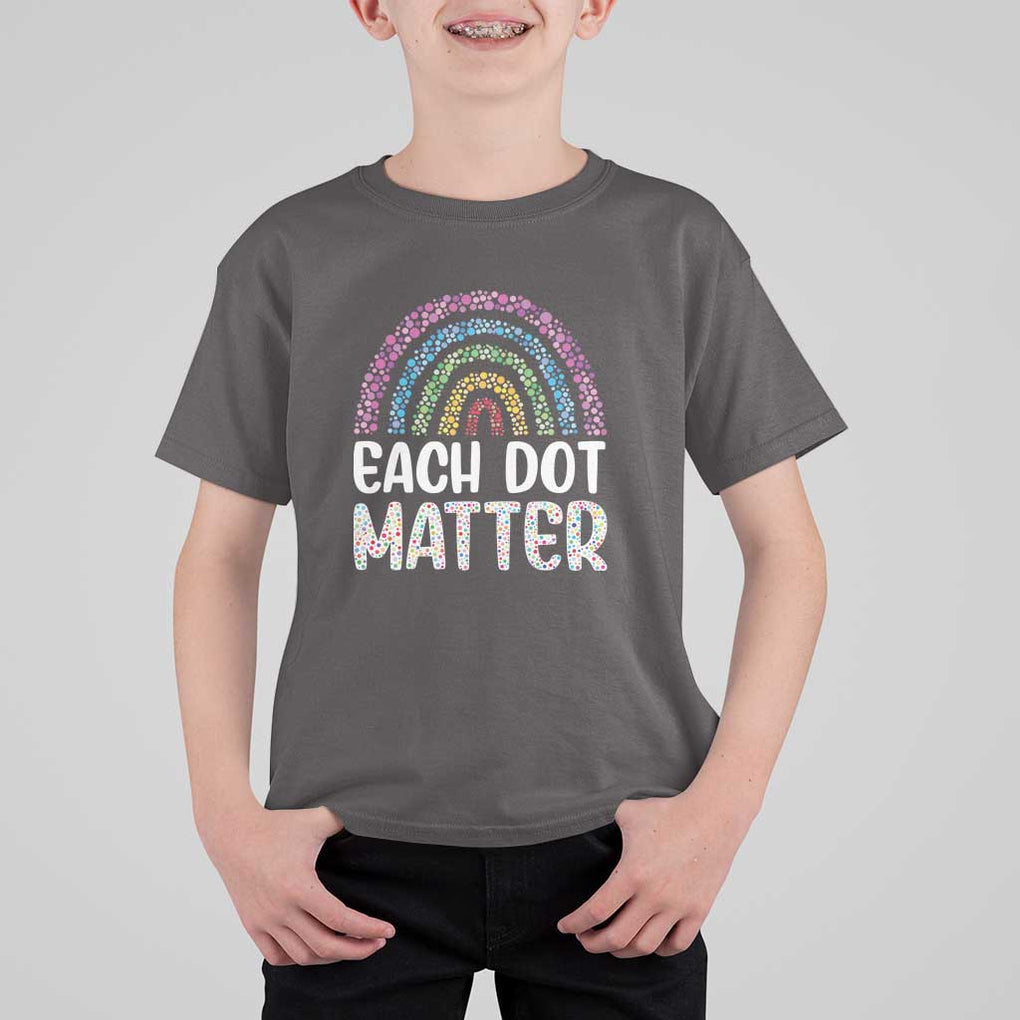 Happy Dot Day T Shirt For Kid Each Dot Matters Polka Dot Rainbow TS09 Dark Chocolate Print Your Wear