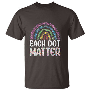 Happy Dot Day T Shirt Each Dot Matters Polka Dot Rainbow TS09 Dark Chocolate Print Your Wear