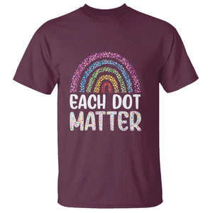 Happy Dot Day T Shirt Each Dot Matters Polka Dot Rainbow TS09 Maroon Print Your Wear