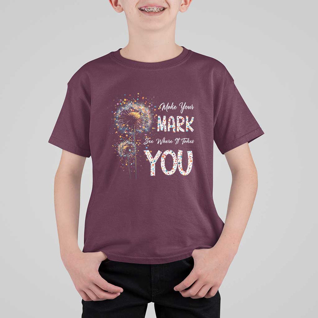 Dot Day T Shirt For Kid Make Your Mark And See Where It Takes TS09 Maroon Print Your Wear