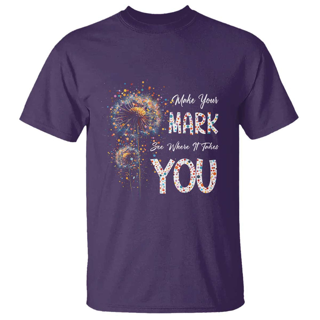 Dot Day T Shirt Make Your Mark And See Where It Takes TS09 Purple Print Your Wear